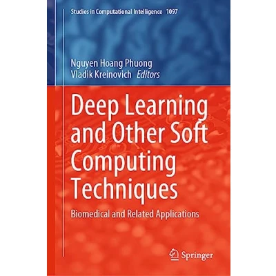 Afbeelding van Studies in Computational Intelligence Deep Learning and Other Soft Computing Techniques