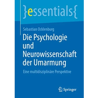 Afbeelding van essentials Die Psychologie und Neurowissenschaft der Umarmung