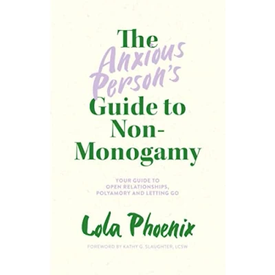 Afbeelding van The Anxious Person’s Guide to Non Monogamy