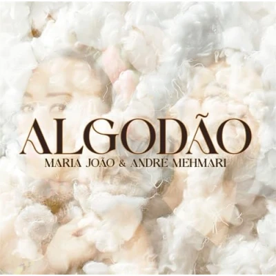 Afbeelding van Maria &amp; Andre Mehmari Joao Algodao (LP)
