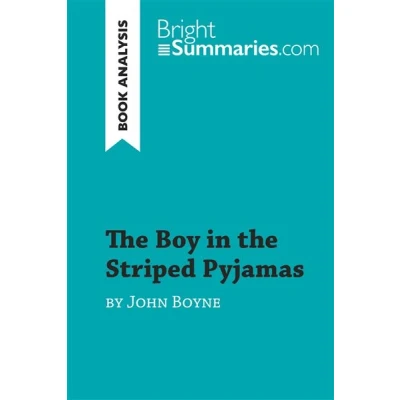 Image de the Boy in Striped Pyjamas by John Boyne (Book Analysis)