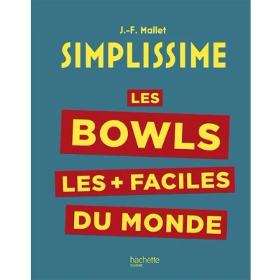 Image de Simplissime : les bowls + faciles du monde