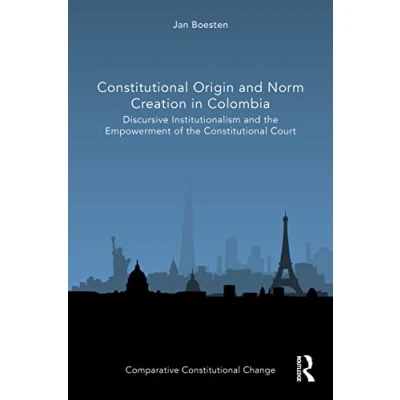 Afbeelding van Comparative Constitutional Change Origin and Norm Creation in Colombia
