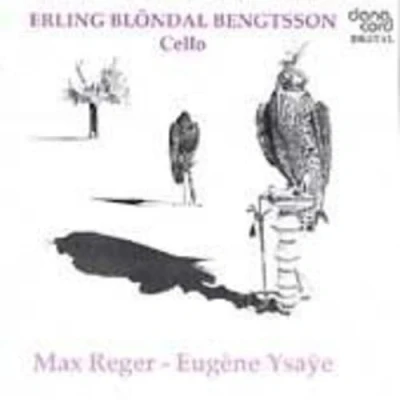 Afbeelding van Reger: Cello Suites; Ysaÿe: Sonata / Bengsston