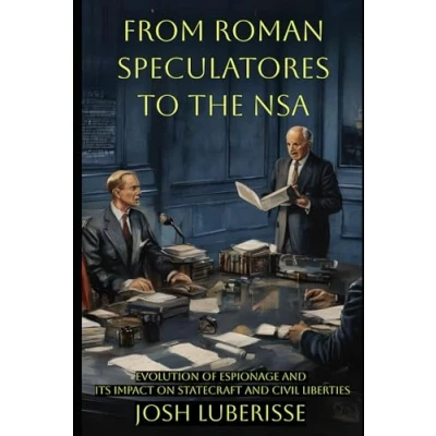 Afbeelding van National Security From Roman Speculatores to the NSA