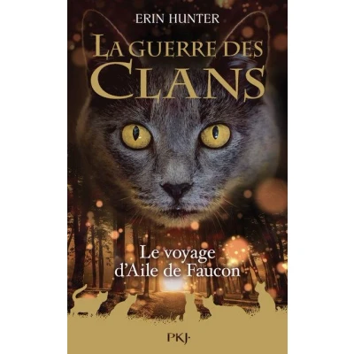Image de Guerre des clans Hors série Tome 9 Le voyage d&#039;Aile de Faucon