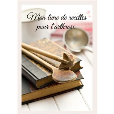 Image de Mon livre de recettes pour l&#039;arthrose.