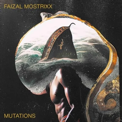 Afbeelding van Faizal Mostrixx Mutations (CD)