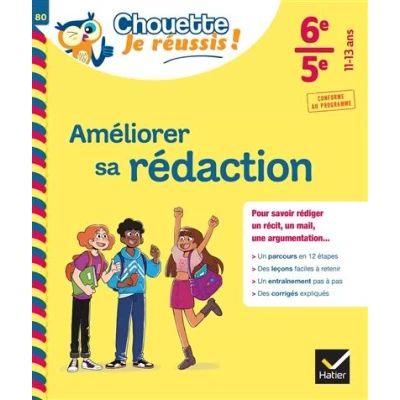 Image de Améliorer sa rédaction 6e, 5e Chouette, Je réussis !