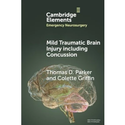 Afbeelding van Elements in Emergency Neurosurgery Mild Traumatic Brain Injury including Concussion