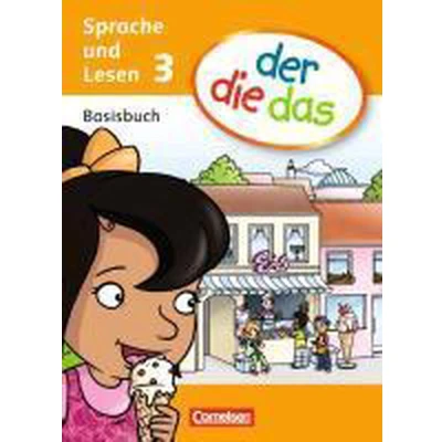 Afbeelding van der die das 3. Schuljahr. Basisbuch Sprache und Lesen