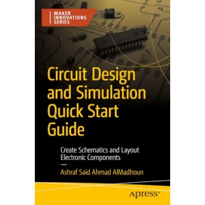 Afbeelding van Maker Innovations Series Circuit Design and Simulation Quick Start Guide
