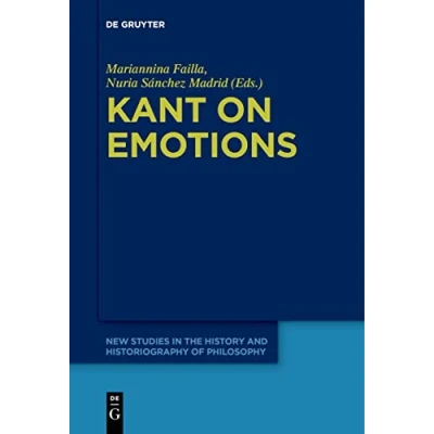 Afbeelding van New Studies in the History and Historiography of Philosophy8 Kant on Emotions