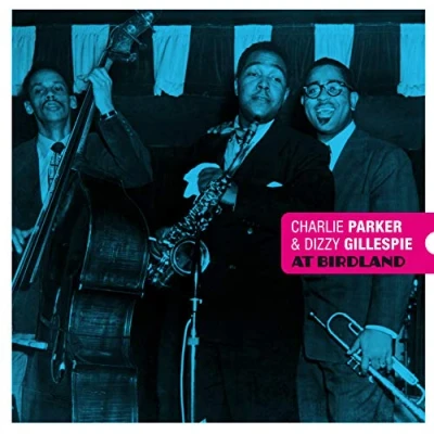 Afbeelding van Charlie Parker &amp; Dizzy G At Birdland