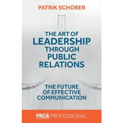 Afbeelding van The Art of Leadership through Public Relations