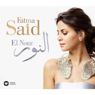 Afbeelding van El Nour (Klassieke Muziek CD) Fatma Said Soprano