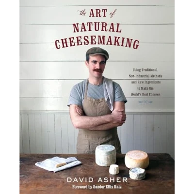 Afbeelding van Art Of Natural Cheesemaking