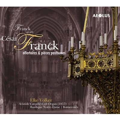 Afbeelding van Elke Volker Franck Avant Cesar Offertoires &amp; Pieces Pos (CD)