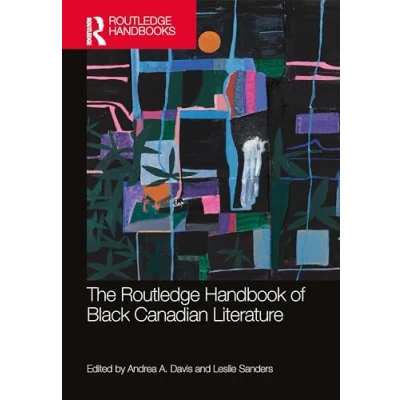Afbeelding van The Routledge Handbook of Black Canadian Literature