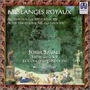 Afbeelding van Jordi Savall Meslanges Royaux
