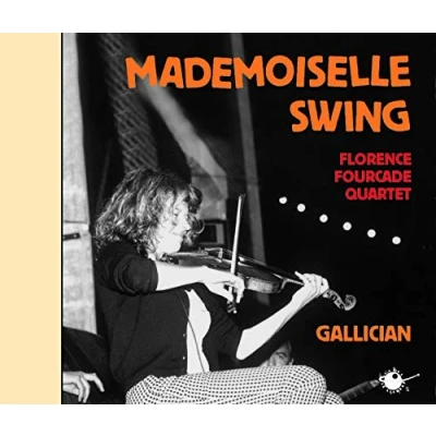 Afbeelding van Florence Fourcade Quartet Mademoiselle Swing (CD)