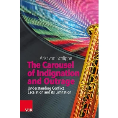 Afbeelding van The Carousel of Indignation and Outrage