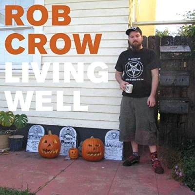 Afbeelding van Rob Crow Living Well