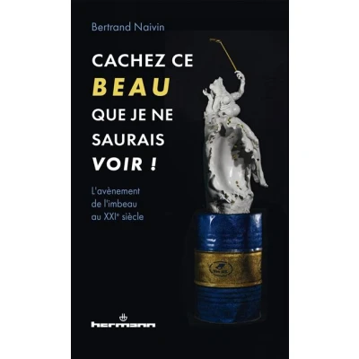 Image de Cachez ce Beau que je ne saurais voir !