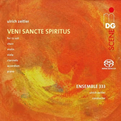 Afbeelding van Ensemble 333 &amp; Ulrich Zeitler Zeitler: Veni Sancte Spiritus (Super Audio CD)