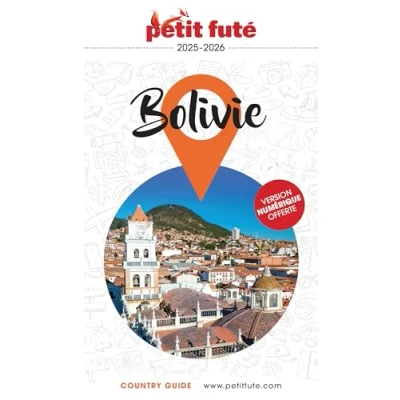 Afbeelding van BOLIVIE 2025 PETIT FUTE COUNTRY GUIDE