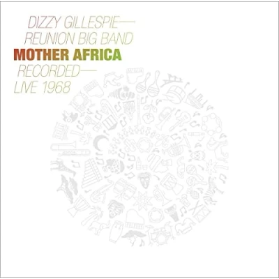 Afbeelding van Dizzy Reunion Band Gillespie Mother Africa Live 1968 (LP)