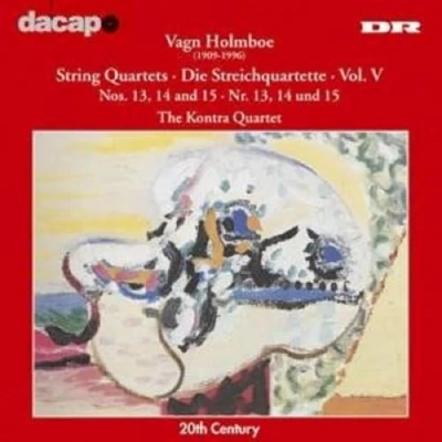Afbeelding van Kontra Quartet Vagn Holmboe: String Quartets, Vol. V: Nos. 13, 14 And 15 (CD)