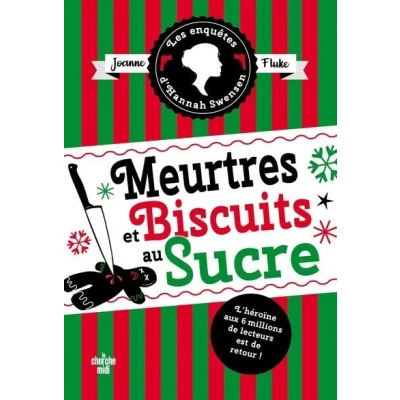 Image de Les Enquêtes d&#039;Hannah Swensen Tome 6 Meurtres et biscuits au sucre