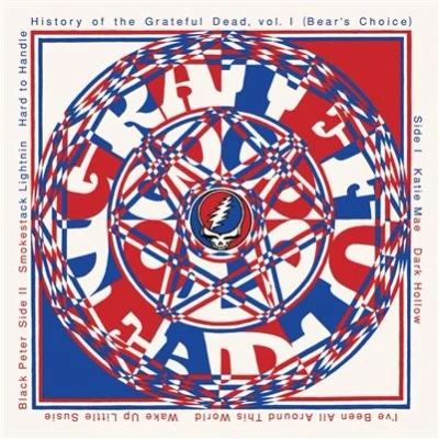 Image de History Of The Grateful Dead Volume One (Bear&#039;s Choice) 50ème Anniversaire
