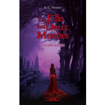 Image de La Fille des Deux Mondes tome 2 pieds sous terre