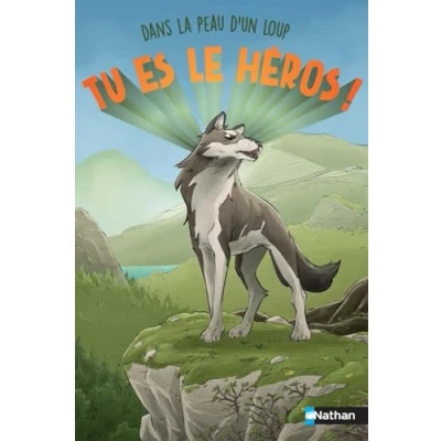Afbeelding van TU ES LE HEROS DANS LA PEAU D&#039;UN LOUP