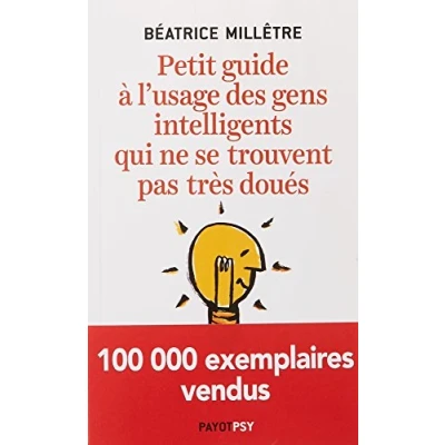Afbeelding van Petit Guide à l&#039;usage des gens intelligents qui ne se trouvent pas très doués