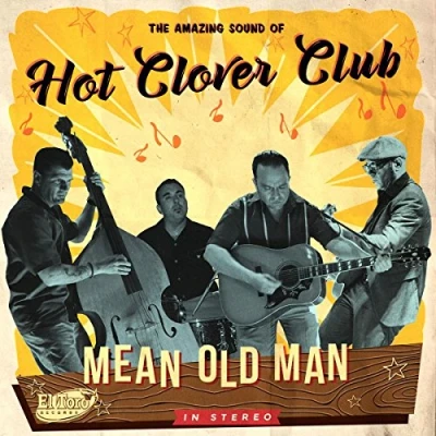 Afbeelding van Hot Clover Club Mean Old Man (CD)