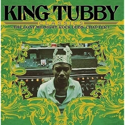 Afbeelding van King Tubby Tubby&#039;s Classics: the Lost Midnight Rock Dubs Chapter 1 (LP)