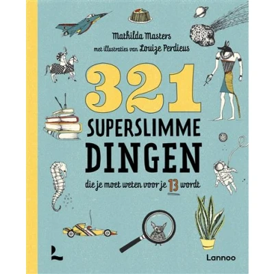 Image de 321 superslimme dingen die je moet weten voor 13 wordt