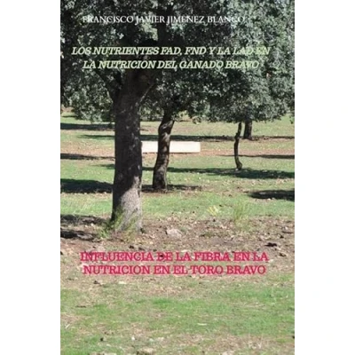 Afbeelding van LOS NUTRIENTES FAD, FND Y LA LAD EN NUTRICION DEL GANADO BRAVO