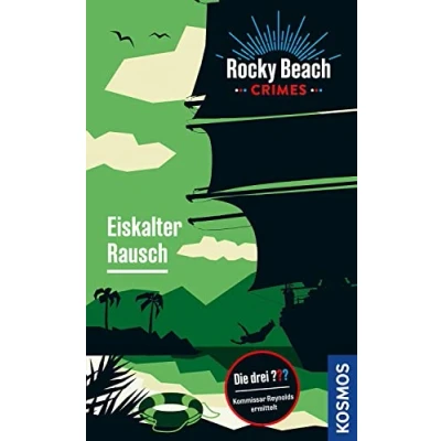 Afbeelding van Rocky Beach Crimes. Eiskalter Rausch