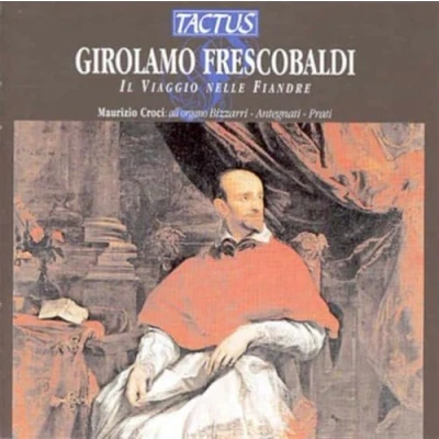 Afbeelding van Maurizio Croci Organ Frescobaldi: Il Viaggio Nelle Fiand (CD)