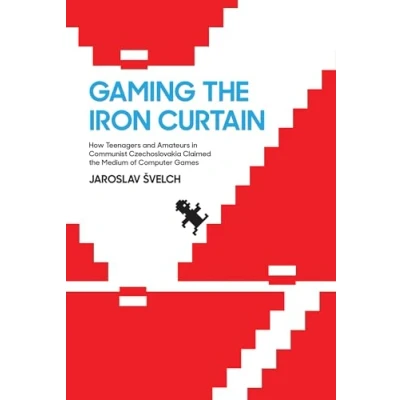 Afbeelding van Game Histories Gaming the Iron Curtain