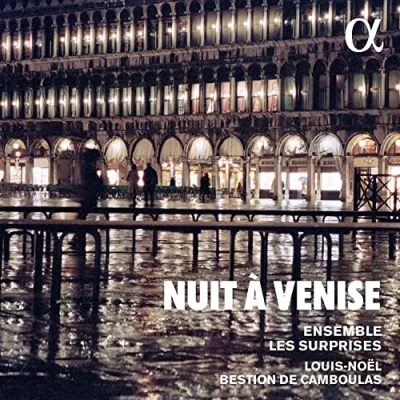 Afbeelding van Ensemble Les Surprises, Louis Noel Bestion De Cam Nuit à Venise (CD)