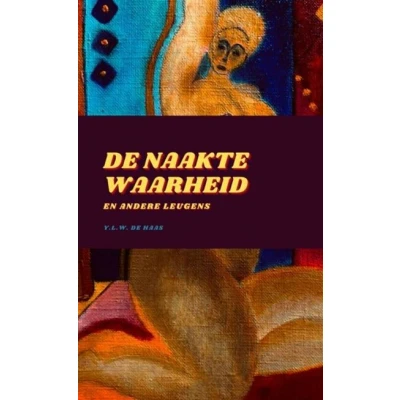 Image de De Naakte Waarheid En Andere Leugens