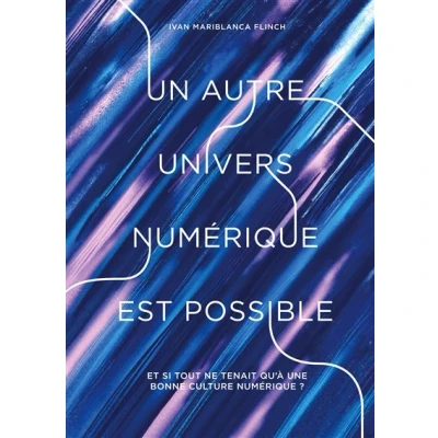 Image de Un autre univers numérique est possible