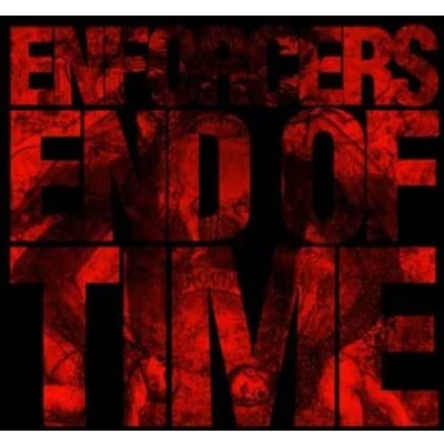 Afbeelding van Enforcers End Of Time (LP)