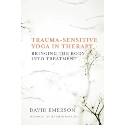Afbeelding van Trauma Sensitive Yoga in Therapy