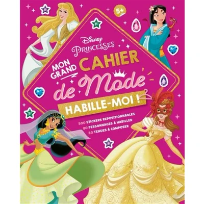 Image de DISNEY PRINCESSES Habille moi ! Mon Grand cahier de Mode 500 autocollants